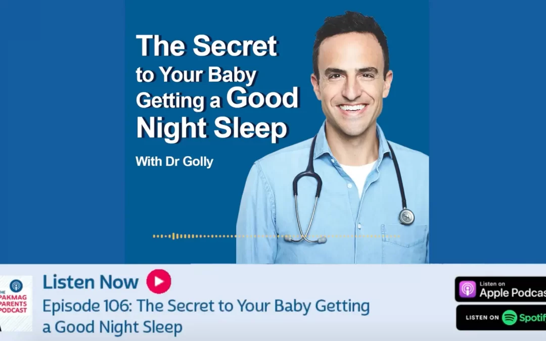 The PakMag Parents Podcast: Episode 106 -The Secret to Your Baby Getting a Good Night Sleep
